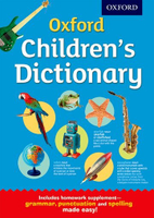Oxford Children’s Dictionary 2015 Hardback  Oxford  OXFORD