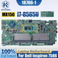 18706-1 For Dell Inspiron 7586 Notebook Mainboard i7-8565U MX150 0C6KN0 Laptop Motherboard Full Tested