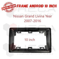 Frame 10" inch Nissan Grand Livina 2007 - 2016 List Head Unit Android Tape Mobil