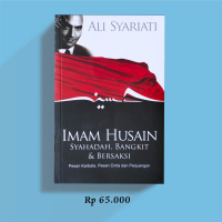 Imam Husain Syahadah, Bangkit & Bersaksi - Ali Syariati