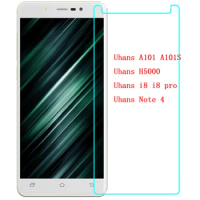 Uhans Note A101 A101S Tempered Glass For Uhans I8 / I8 Pro Glass Film Protective Screen Protector For Uhans Note 4 /H5000