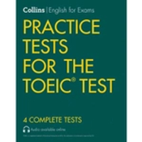 COLLINS PRACTICE TESTS FOR THE TOEIC TEST (2ND ED.), AUDIO AVAILABLE ONLINE