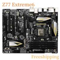 For Asrock Z77 Extreme6 Motherboard 32GB LGA1155 DDR3 Mainboard 100% Tested Fully Work