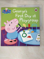 【書寶二手書T9／命理_JLS】Peppa Pig George's First Day at Playgroup_Neville Astley, Mark Baker