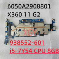 6050A2908801 For HP ProBook X360 11 G2 Laptop Motherboard 938552-001 938552-601 With i5-7Y54 CPU 8GB RAM 100% Tested OK