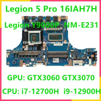 NM-E231 for Lenovo Legion 5 Pro 16IAH7H Legion Y9000P Laptop Motherboard With CPU i7-12700H i9-12900H GPU RTX3060 GTX3070 6G 8G