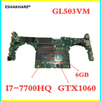 GL503 for ASUS GL503VM GL503G GL503VD FX503V FX503VD FX503VM laptop motherboard I7-7700HQ GTX1060/6G DABKLMB1AA0 mainboard NEW!!