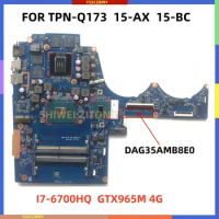 DAG35AMB8E0 I7-6700HQ CPU For HP Omen 15-AX 15-BC TPN-Q173 Laptop motherboard select GTX960M GTX965M GPU Mainboard 100%test OK