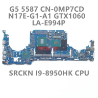 CN-0MP7CD 0MP7CD MP7CD For DELL G5 5587 G7 7588 Laptop Motherboard LA-D994P W/ I9-8950HK CPU GTX1060 GPU 100% Full Working Well
