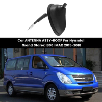 1 Piece 96200-4H200 Car Antenna Assy-Roof Replacement Parts For Hyundai Grand Starex I800 Imax 2015-2018 962004H200 962004H050