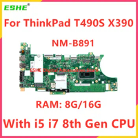 FT491 FX390 NM-B891 Motherboard For Lenovo ThinkPad T490s X390 Laptop Motherboard With i5 i7 8th Gen