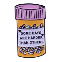 C4787 Some days are harder than others medicine bottle Enamel Pin Brooches Jeans Lapel Pin Badges Jewelry Backpack Decoration