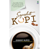 Sepahit Kopi - Anwar Nursi