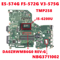 NBG3711002 Mainboard For Acer Aspire E5-574 E5-574G F5-572G V3-575G TMP258 Laptop Motherboard DA0ZRWMB6G0 With I5-6200U 100%Test