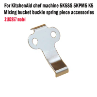 For American KitchenAid Kaishanyi Chef Machine 5K5SS 5KPM5 K5 Mixing Cylinder Hook Accessories (KitchenAid 3182857) Model