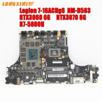 NM-D563 For Lenovo Legion 7-16ACHg6 Laptop Motherboard CPU: R7-5800H GPU: RTX3060 6G RTX3070 8G