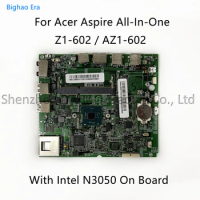 DB.B3311.001 DBB3311001 For Acer Aspire Z1-602 AZ1-602 AIO All-In-One Motherboard With Intel N3050 CPU DDR3 100% Test Working