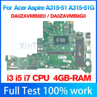 DA0ZAVMB8E0/DA0ZAVMB8G0 for Acer Aspire A315-51 A315-51G Laptop Motherboard with i3 i5 i7 CPU 4GB-RAM DDR4 100% tested work