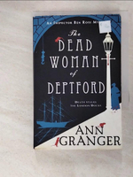 【書寶二手書T6／原文小說_CYO】The Dead Woman of Deptford (Inspector Ben Ross mystery 6)_Ann Granger
