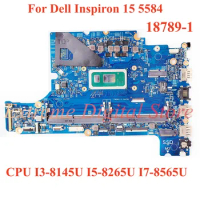 For Dell Inspiron 15 5584 Laptop motherboard 18789-1 with CPU I3-8145U I5-8265U I7-8565U 100% Tested Fully Work