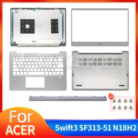 New LCD Back Cover For Acer Swift3 SF313-51 N18H2 Front Bezel Palmrest Upper Case Bottom Case Hingecover Rear Lid Silver