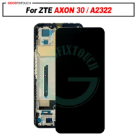 Tesetd ok For ZTE AXON 30 / A2322 LCD Display Digitizer good Touch Screen Assembly For AXON30/A2322 A30