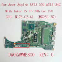 DA0ZAWMB8G0 Mainboard For Acer Aspire A515-54 Laptop Motherboard With I5 I7 10Th CPU 4GB RAM GPU:N17s-G2-A1 MX250 2GB Test OK