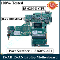 LSC Refurbished For HP PAVILION 15-AB 15-AN 15-AN050NR Laptop Motherboard 836097-601 With I5-6200U CPU DAX1BDMB6F0 MB