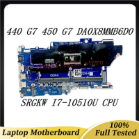 High Quality Mainboard DA0X8MMB6D0 For HP ProBook 440 G7 450 G7 Laptop Motherboard With SRGKW I7-10510U CPU 100%Full Tested Good