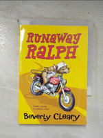 【書寶二手書T1／原文小說_B9O】The Mouse and the Motorcycle: Runaway Ralph_Beverly Cleary Illustrator Tracy Dockray