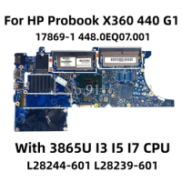 L28244-601 L28239-601 L28238-001 For HP Probook X360 440 G1 Laotop Motherboard 17869-1 448.0EQ07.001 With 3865U I3 I5 I7 CPU