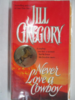 【書寶二手書T3／原文小說_MZS】Never Love a Cowboy_Jill Gregory