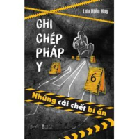 Ghi Chép Pháp Y - Những Cái Chết Bí Ẩn