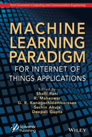 Machine Learning Paradigm for Internet of Things Applications  RANI 2022 John Wiley