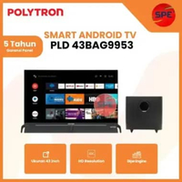 SMART ANDROID TV CINEMAX SOUNDBAR POLYTRON UKURAN 43 INCH PLD 43BAG9953 / PLD43BAG9953 GARANSI RESMI