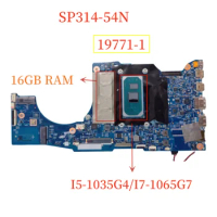 19771-1 For Acer Spin SP314-54N Laptop Motherboard With I5-1035G4 I7-1065G7 CPU+16GB RAM Mainboard 100% Tested Fast Ship