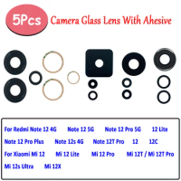 5Pcs，NEW Back Rear Camera Glass Lens Cover With Adhesive For Xiaomi Mi 12 Lite 12X 12T Redmi 12S Note 12 4G Pro Plus 5G