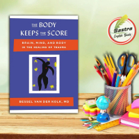 The Body Keeps the Score by Bessel Van Der Kolk