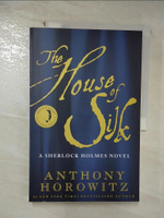 【書寶二手書T4／原文小說_E2J】The House of Silk_Anthony Horowitz