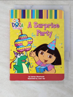 【書寶二手書T1／原文小說_BBG】A Surprise Party (Dora the Explorer)._Lauryn Silverhardt, Phoebe Beinstein