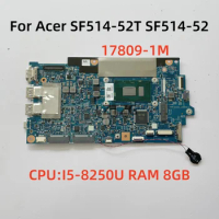 SF514-52T SF514-52 For Acer SF514-52T SF514-52 Laptop Motherboard CPU I5-8250U 8GB NBGTM11002 100% Test OK