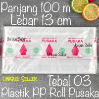 Plastik PP ROLL 13cm 13 cm Tebal 03 Panjang 100 Meter PUSAKA Plastik Roll Pembungkus Basreng Makaron