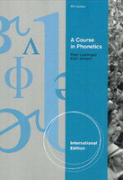 A Course in Phonetics (with CD-ROM) 6/e Ladefoged、Johnson  Cengage