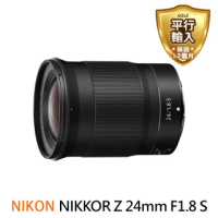 【Nikon 尼康】NIKKOR Z 24mm F1.8 S 標準定焦鏡頭(平行輸入)