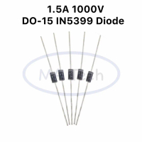1N5399 1.5 A /1000V IN5399 1.5A 1000V DO-15 ไดโอด 1.5A1000V Diode