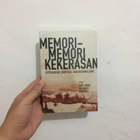 Buku - Memori-Memori Kekerasan: Ketegangan, Identitas, dan Nasionalisme