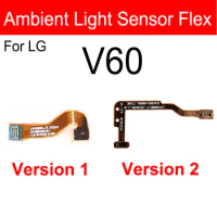 Proximity Ambient Light Sensor Flex Cable For LG V60 Proximity Light Sensor Flex Ribbon Replacement Parts