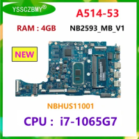 NEW NBHUS11001 For ACER Aspire 5 A514-53 Laptop Motherboard NB2593_MB_V1 Mainboard With CPU i7-1065G7 RAM 4GB Test OK