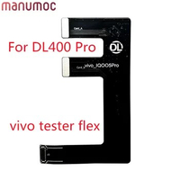 LCD Screen Tester Flex Cable For DL400 Pro For VIVO NEX 3 XPLAY 6 X70 X50 Y97 Y93 Y85 Y5S S12 Pro S10E IQOO7 IQOO3 IQOO5