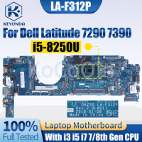 For Dell Latitude 7290 7390 Notebook Mainboard LA-F312P 0T64M2 0YFP8K 0X225X 0YJNVF 0XY80D I3 I5 I7 7/8th Laptop Motherboard